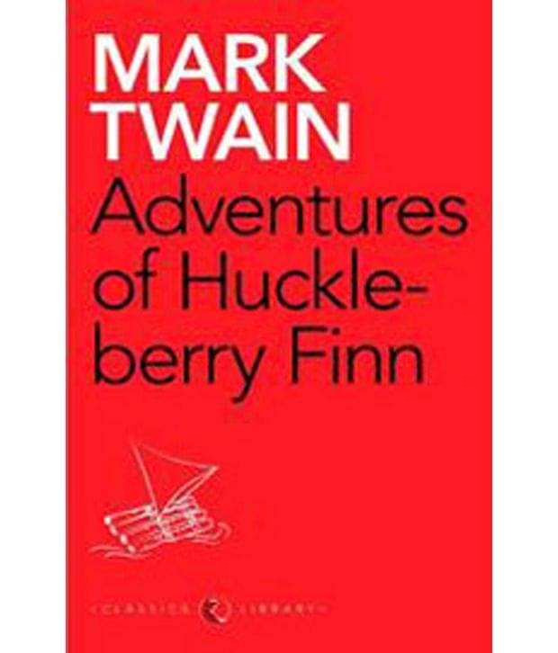 Adventures Of Huckleberry Finn     			Adventures Of Huckleberry Finn