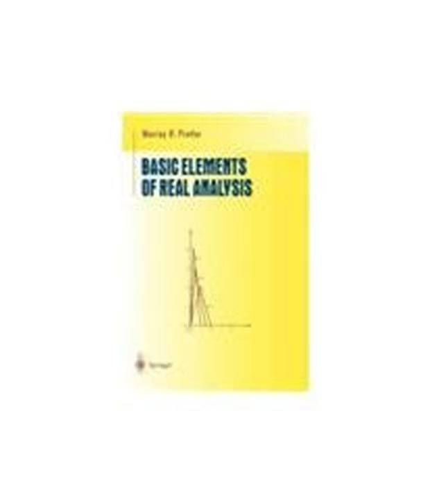 Basic Elements Of Real Analysis Basic Elements Of Real Analysis