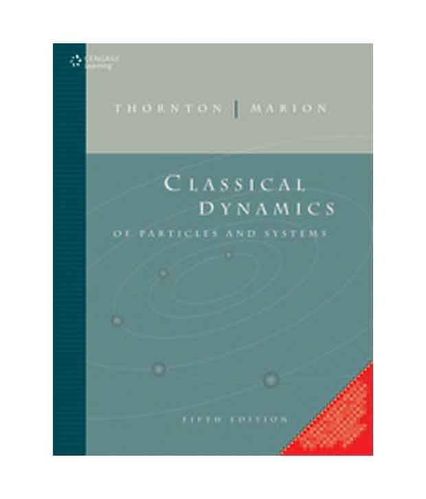     			Classical Dynamics of Particles and Systems