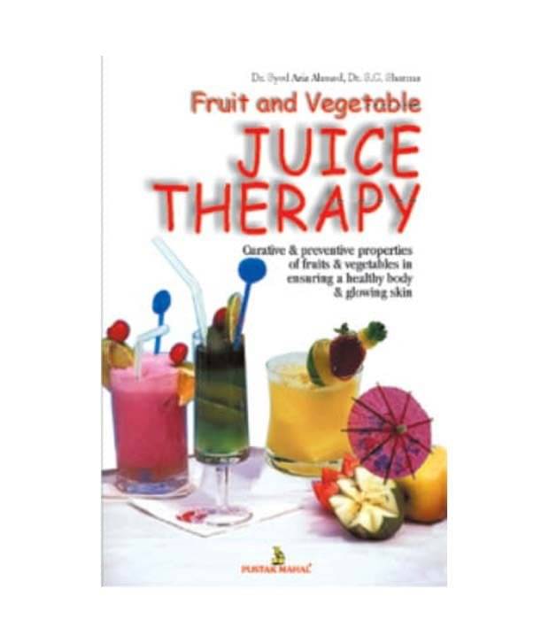     			FRUIT & VEGETABLE JUICE THERAPY