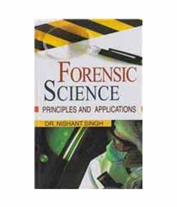     			Forensic Science:Principles & Concepts