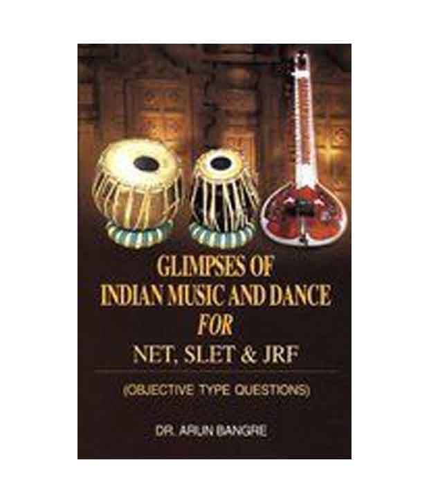     			Glimpses Of Indian Music And Dance For Net, Slet And Jrf : Objective Type Questions