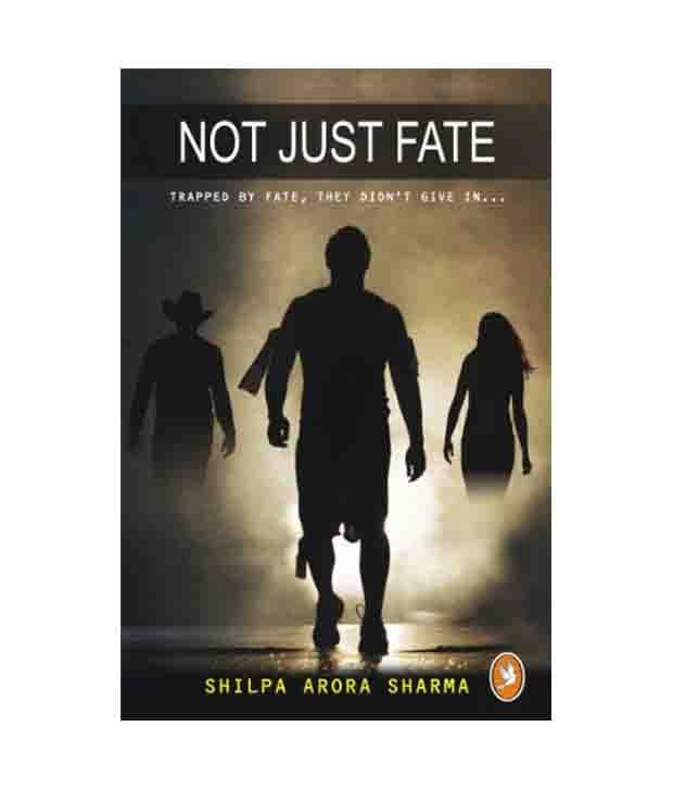 Not Just Fate Not Just Fate
