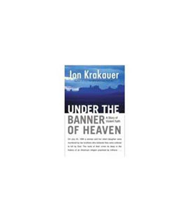     			Under The Banner Of Heaven