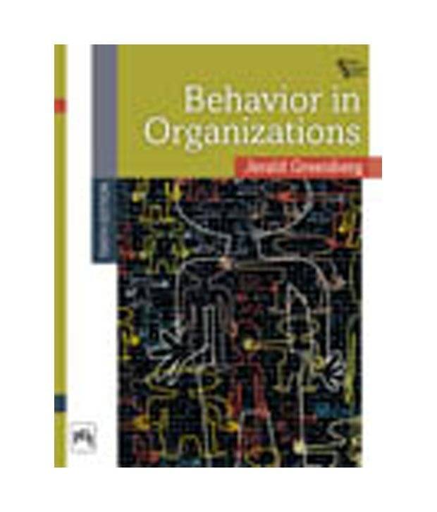 Behavior In Organizations Behavior In Organizations