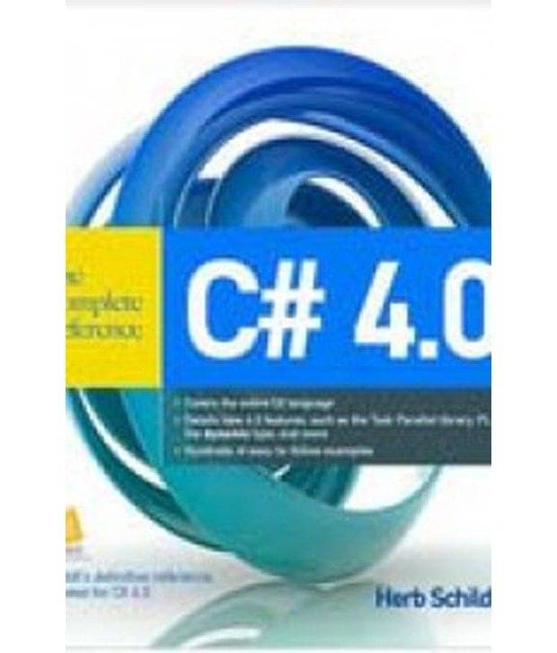     			C# 4.0: The Complete Reference