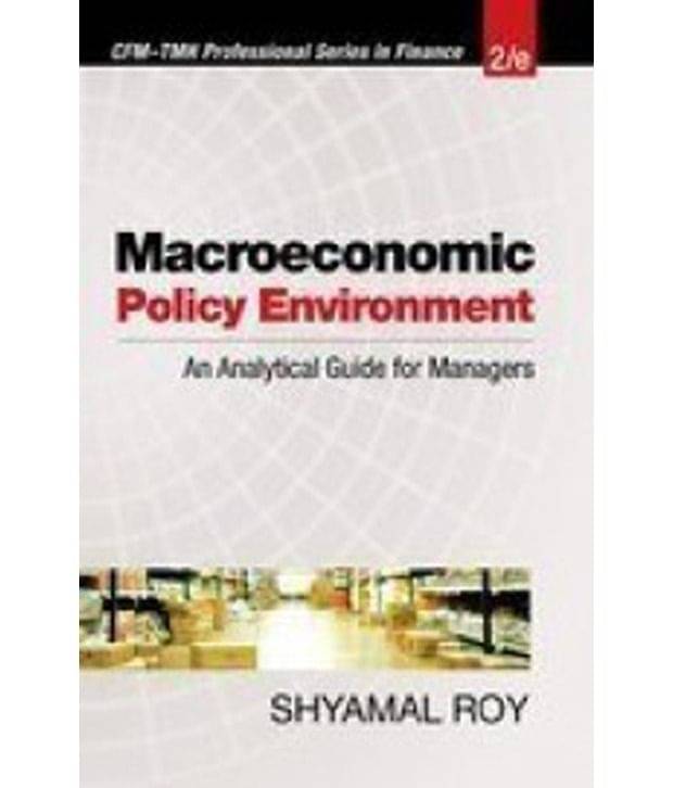 Macroeconomic Policy Envirnmnt Macroeconomic Policy Envirnmnt