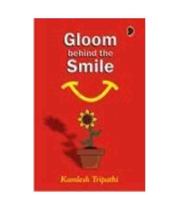     			Gloom Behind the Smile