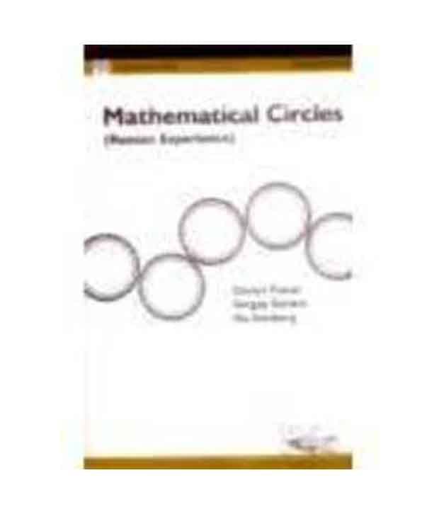     			Mathematical Circles ( Russian Experience )