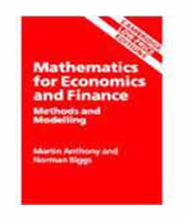 Mathematics For Economics And Finance Methods And Modeling (Clpe) Mathematics For Economics And Finance Methods And Modeling (Clpe)