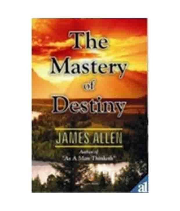     			The Mastery of Destiny