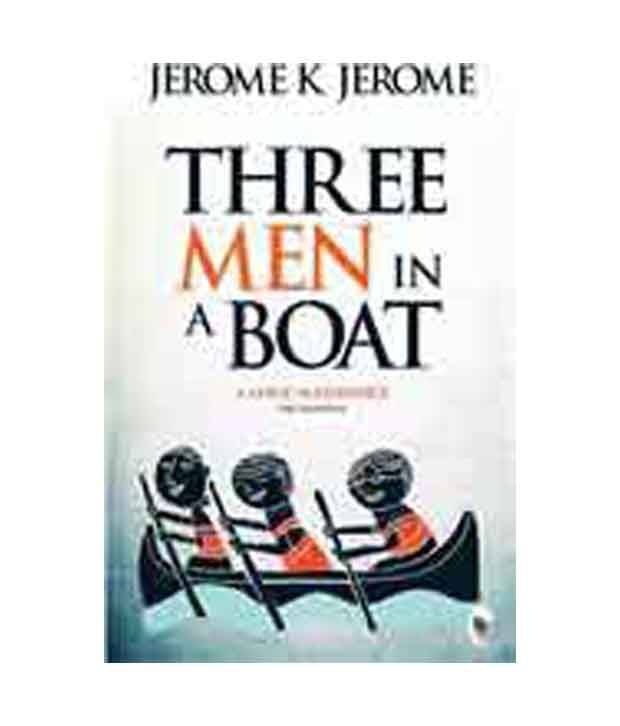 Three Men In A Boat Three Men In A Boat