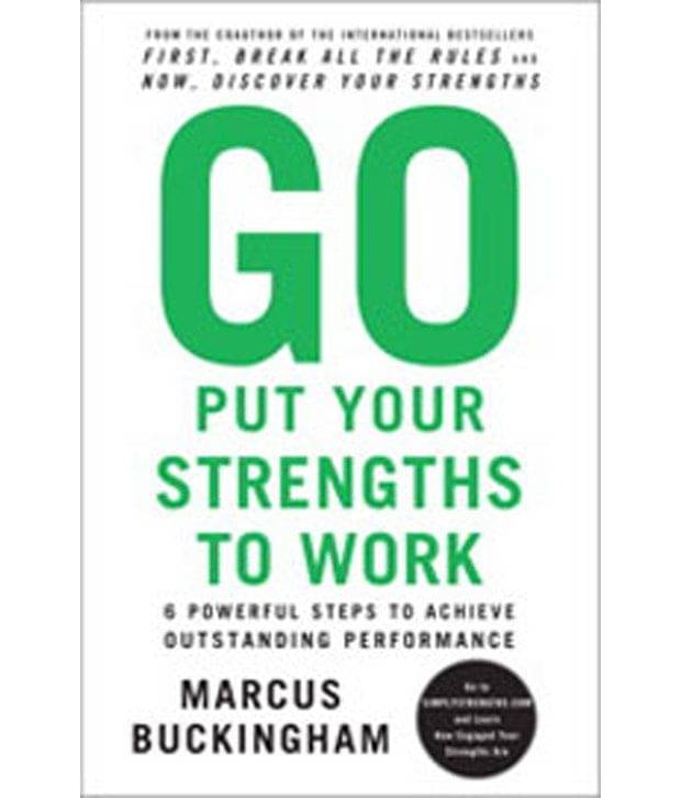     			Go Put Your Strengths To Work