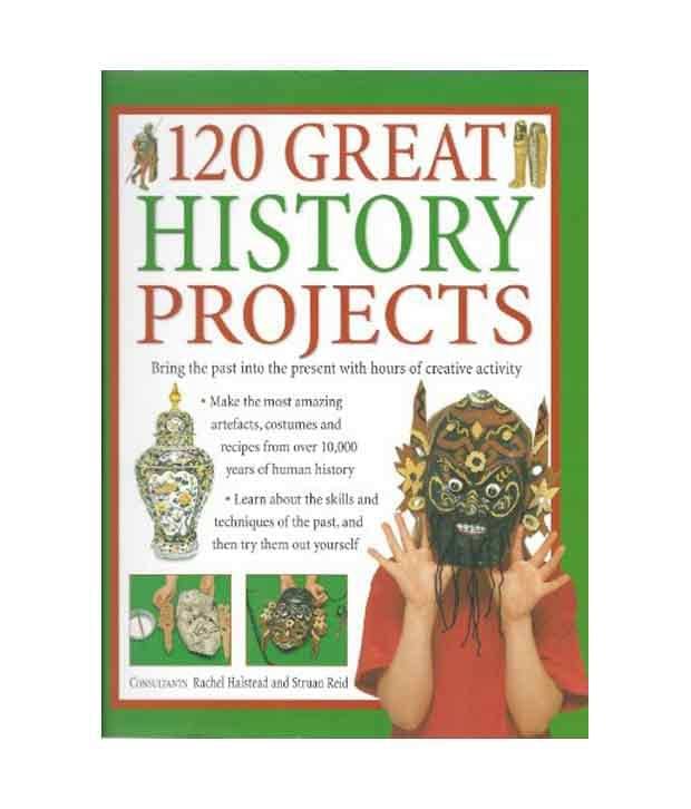     			120 Great History Projects: Bring the Past Into the Present with Hours of Creative Activity