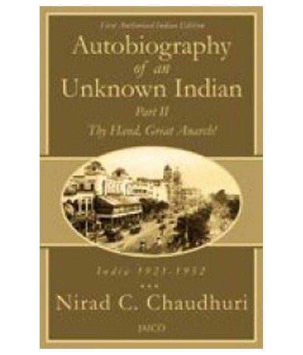     			Autobiography Of An Unknown Indian: Part Ii