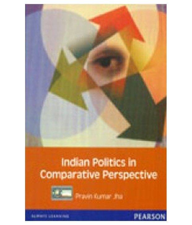 Indian Politics In Comparative Perspective Indian Politics In Comparative Perspective