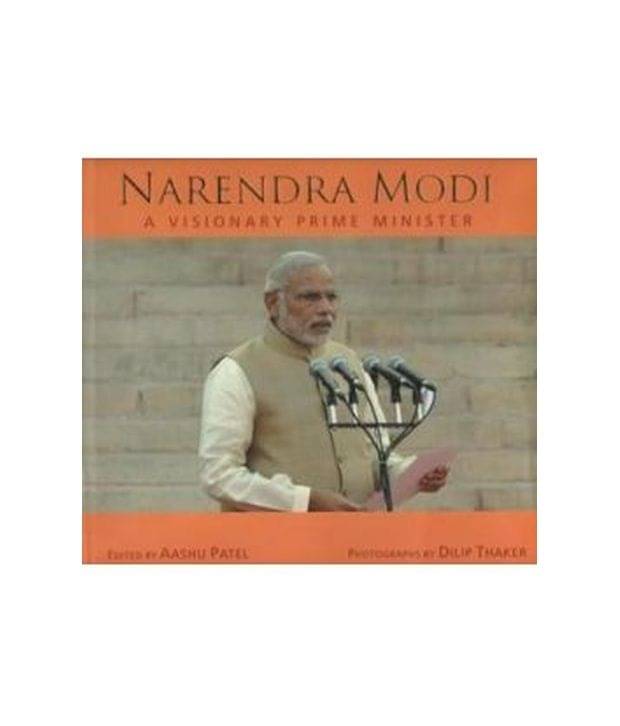     			Narendra Modi: A Visionary Prime Minister