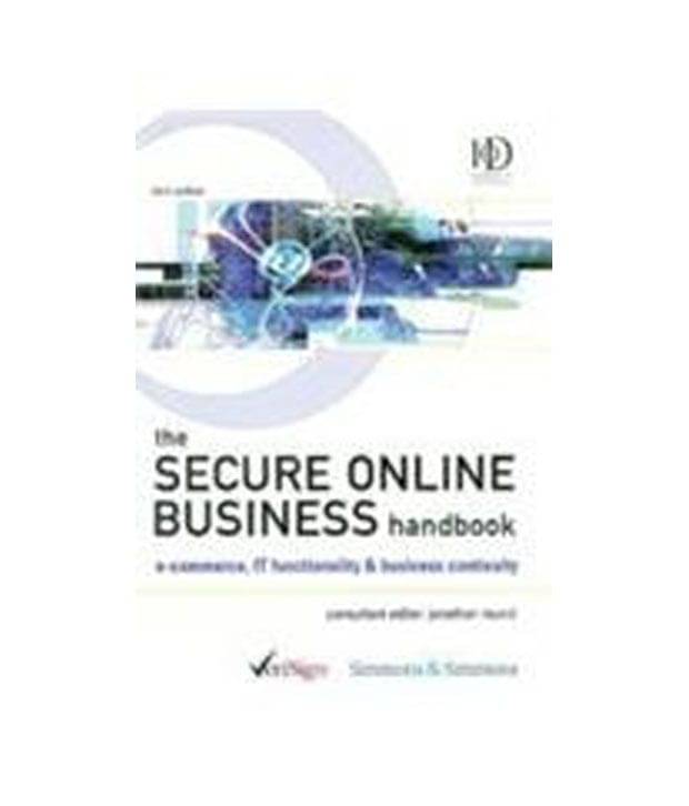 Secure Online Business Handbook 3Rd/Edition     			Secure Online Business Handbook 3Rd/Edition