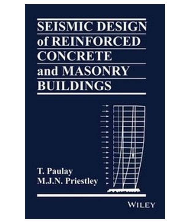     			Seismic Design Of Reinforced Concrete And Masonry Buildings
