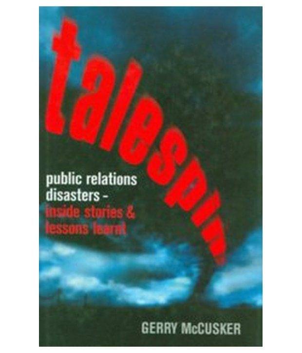 Talespin: Public Relations Disasters Talespin: Public Relations Disasters