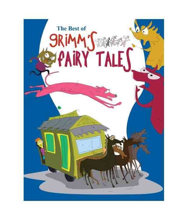 The Best Of Grimms Fairy Tales The Best Of Grimms Fairy Tales