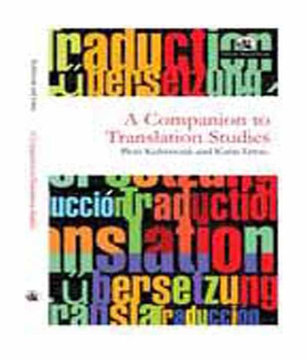 A Companion to Translation Studies A Companion to Translation Studies