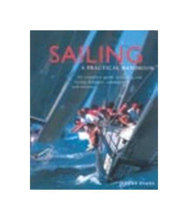     			Sailing A Practical Handbook