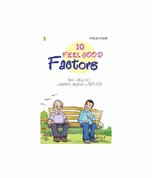     			10 Feel Good Factors
