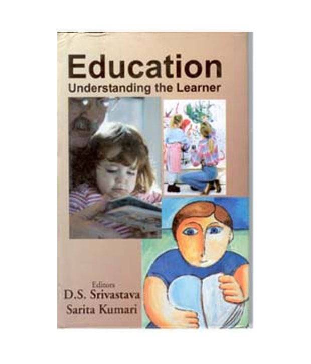 Education Understanding The Learner Education Understanding The Learner