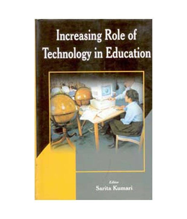     			Increasing Role Of Technology In Education