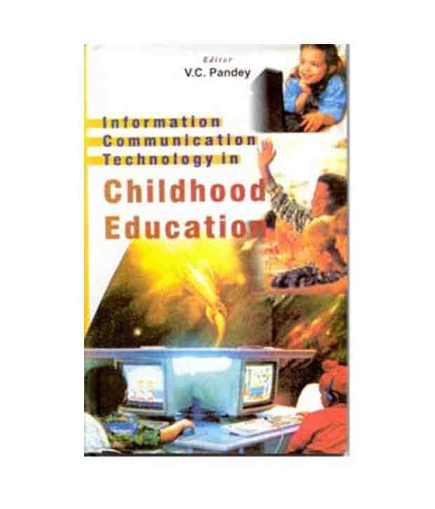 Information Communication Technology In Childhood Education Information Communication Technology In Childhood Education