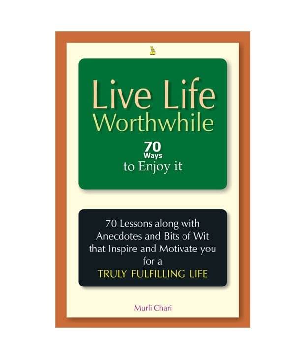     			Live Life Worth While