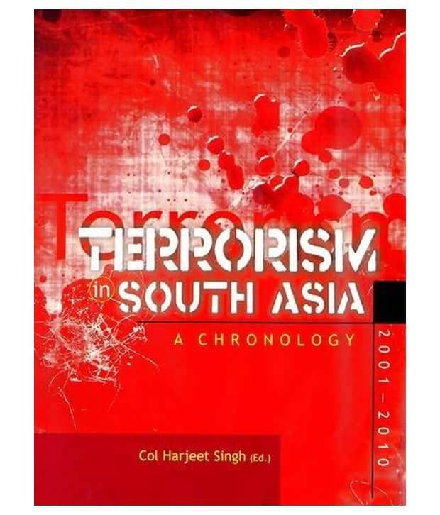     			Terrorism In South Asia