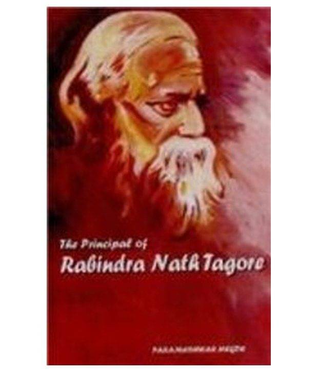     			The Principle Of Rabindra Nath Tagore