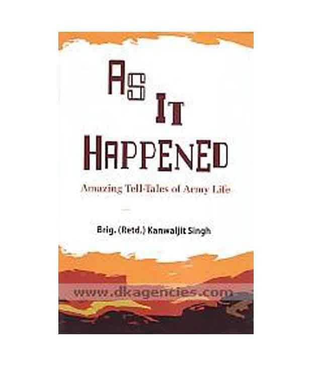     			As It Happened Amazing Tell Tales Of Army Life