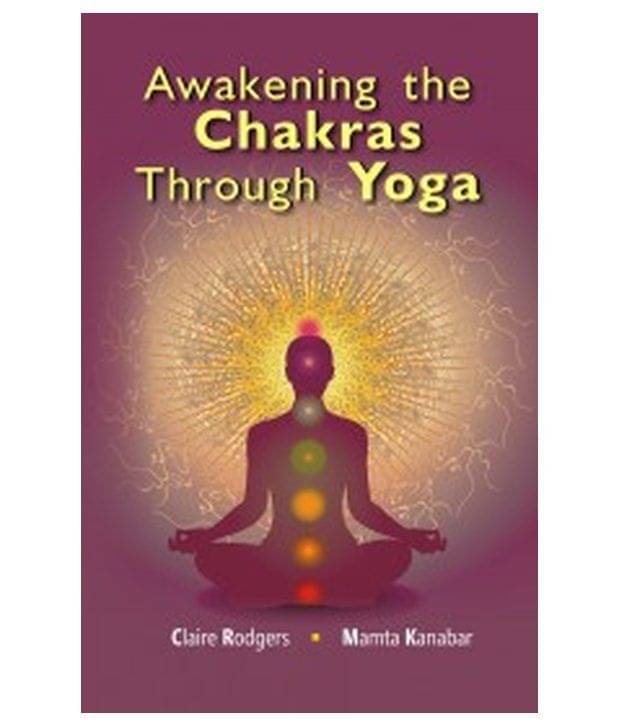     			Awakening The Chakras Through Yoga
