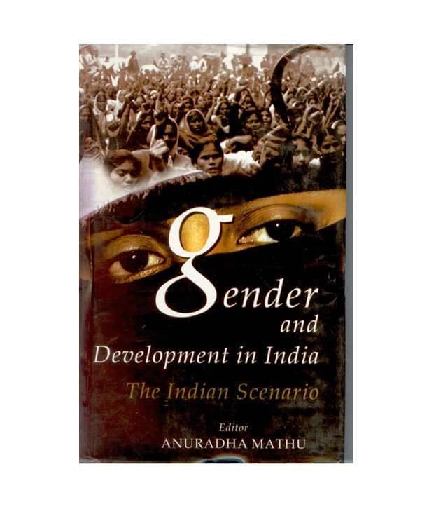     			Gender And Development In India
