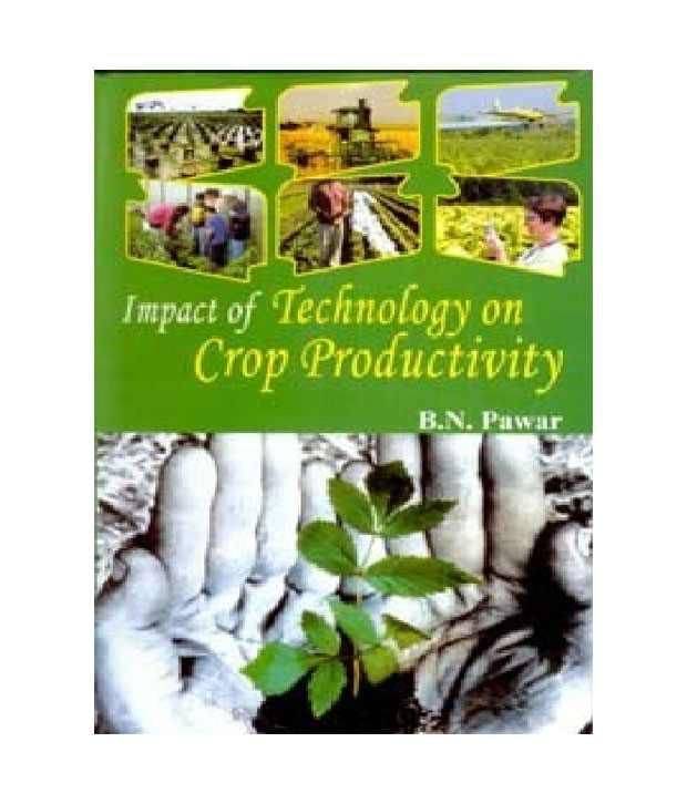     			Impact Of Technology On Crop Productivity