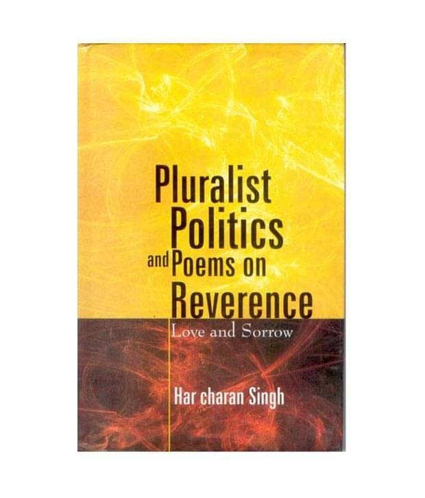 Pluralist Politics And Poems On Revernce: Love And Sorrow Pluralist Politics And Poems On Revernce: Love And Sorrow