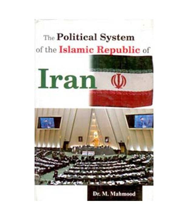     			The Political System Of The Islamic Republic Of Iran