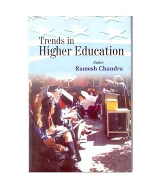 Trends In Higher Education Trends In Higher Education
