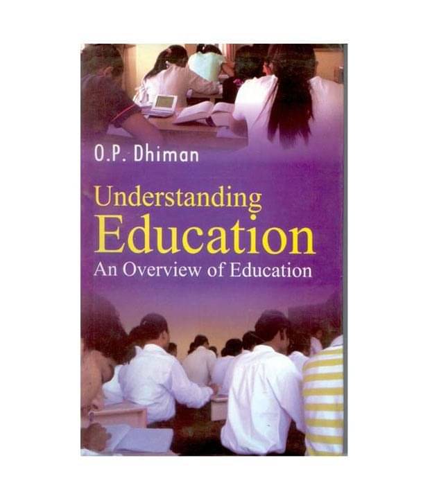 Understanding Education An Overview Of Education Understanding Education An Overview Of Education