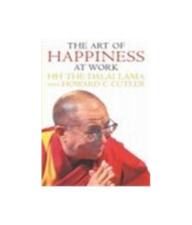     			The Art Of Happiness At Work