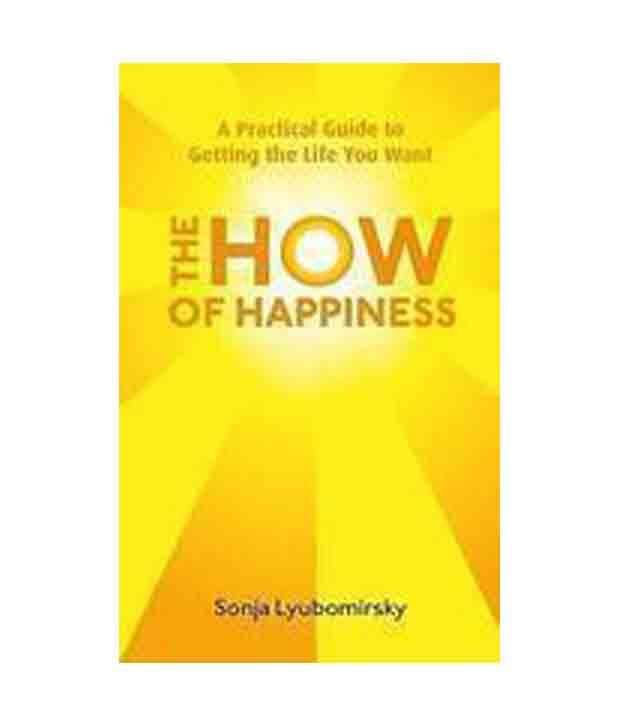 The How Of Happiness     			The How Of Happiness