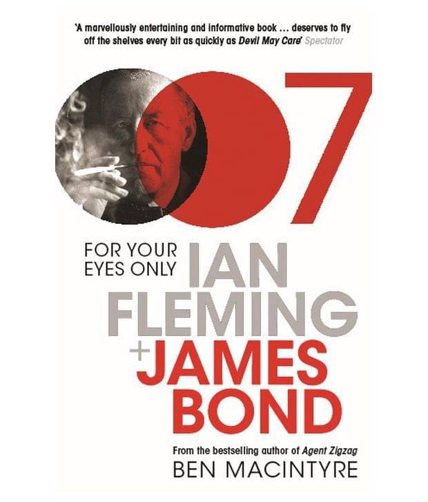     			For Your Eyes Only: Ian Fleming And James Bond
