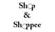 Shop & Shoppee
