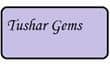 Tushar Gems