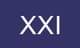 XXI
