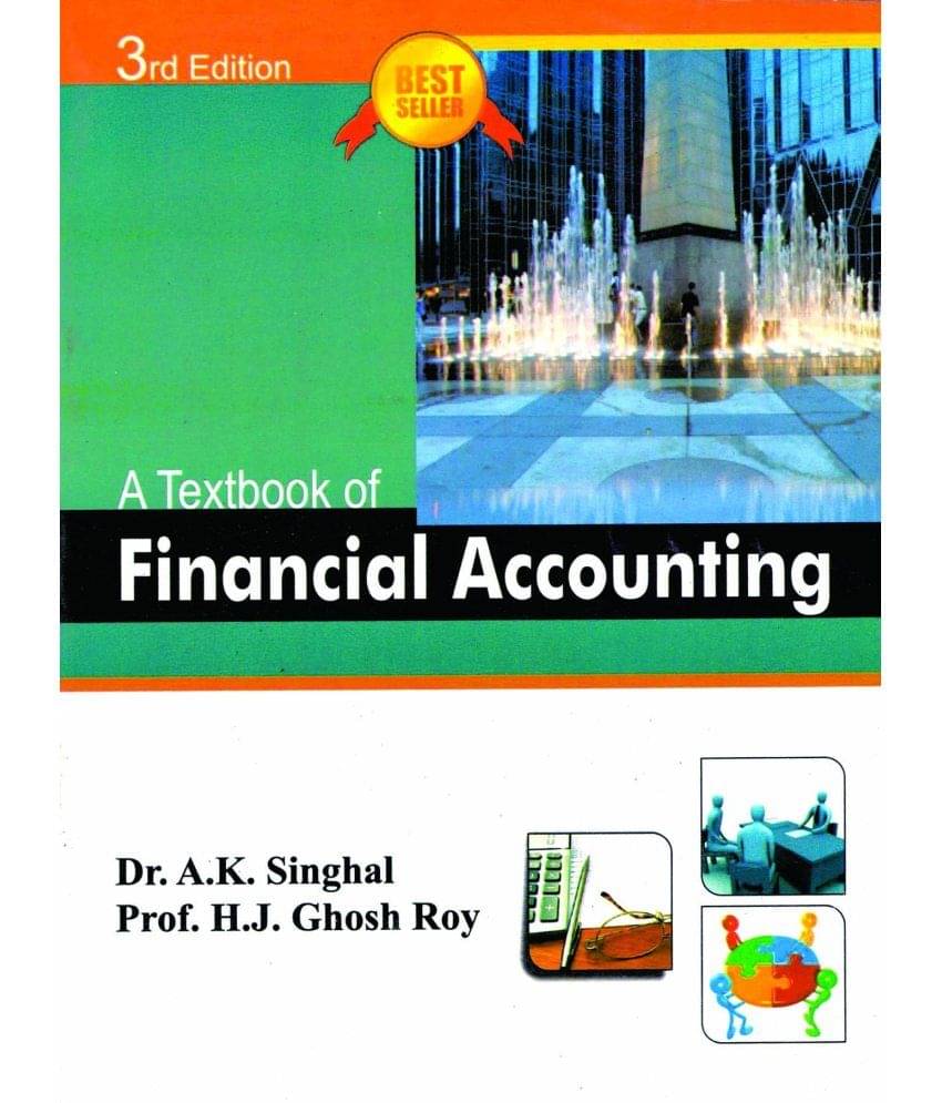 A Textbook of Fianancial Accounting (3rd Edition) A Textbook of Fianancial Accounting (3rd Edition)