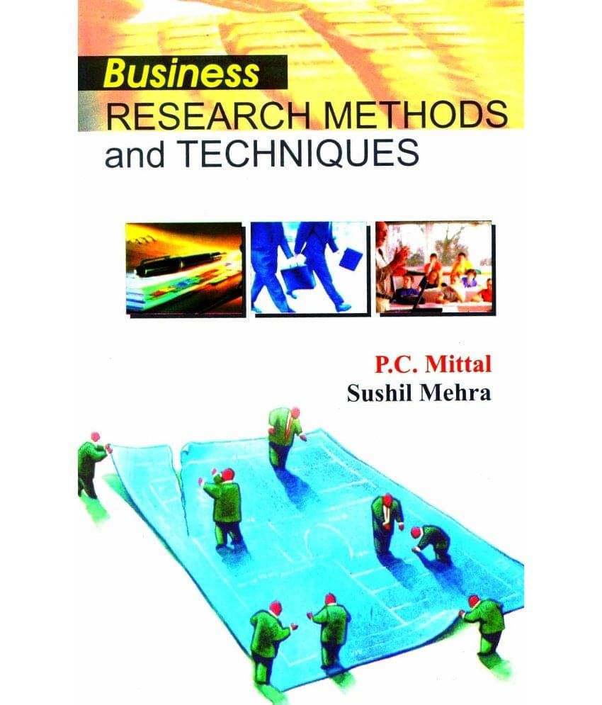 Business Research Methods and Techniques Business Research Methods and Techniques